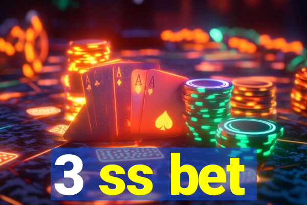 3 ss bet